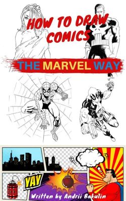 How to Draw Comics the Marvel Way: And Why Superheroes Might Prefer Tea Over Coffee